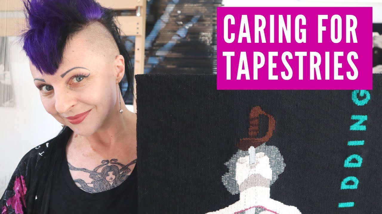 Care + Maintenance of Hand Woven Tapestries