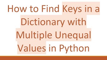 How to Find Keys in a Dictionary with Multiple Unequal Values in Python
