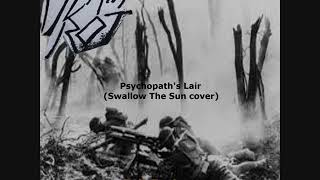 Psychopaths Lair (Swallow The Sun cover)