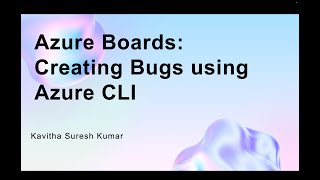 Azure Boards:Creating Bugs using Azure CLI