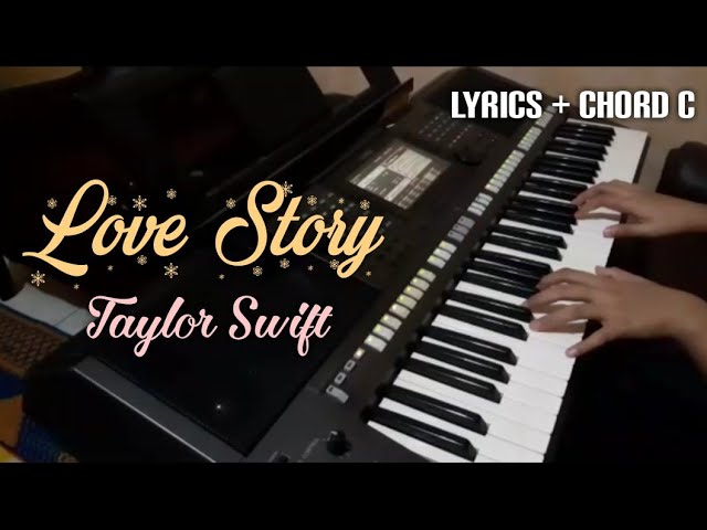 Love Story - Taylor Swift | Piano Cover Lyrics + Chord C class=