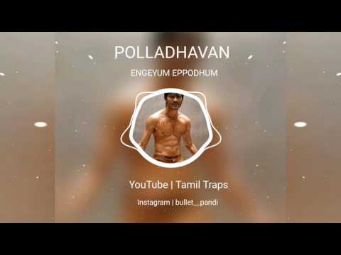 Engeyum Eppodhum | Polladhavan | Dhanush | Audio Spectrum | Tamil Traps