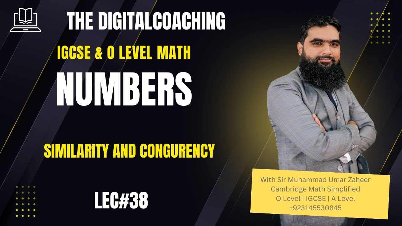 Lec 38 | Similarity and Congruency | IGCSE & O Level Math | The Digital Coaching