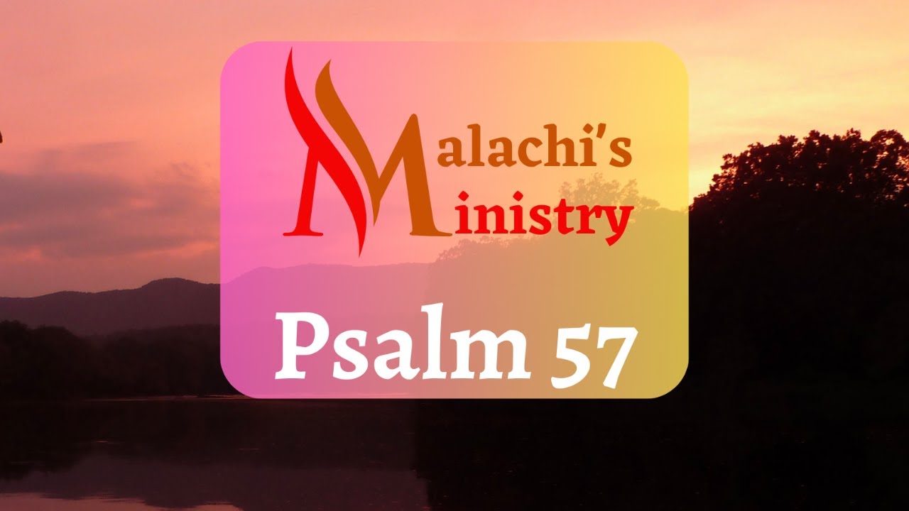 Psalm Chapter 57 Meaning Psalm Chapter 57 Meaning