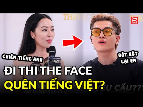 Thí sinh The Face Vietnam 2022 du học nhiều năm quên luôn tiếng Việt, khiến BGK bức xúc vì điều này!