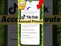 TikTok Account Private Kaise Kare Tiktok Private Shortvideo Shorts Ytshorts 