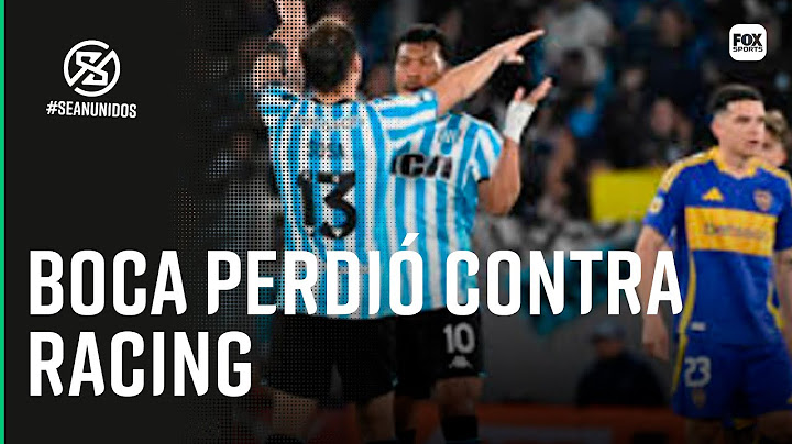BOCA PERDIO EL CLÁSICO CON RACING || SEAN UNIDOS