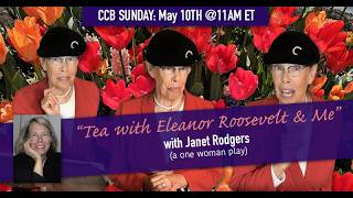 “Tea with Eleanor Roosevelt & Me” with Janet Rodgers