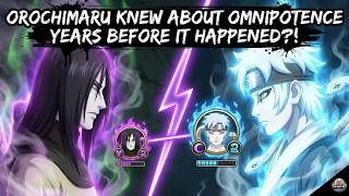 Wait...Did Orochimaru Know About Omnipotence Years Before It Happened?