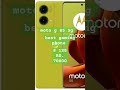 Moto matrola g85 #best #pubg #phone #70000 #8 #256 #real camra #smartphone