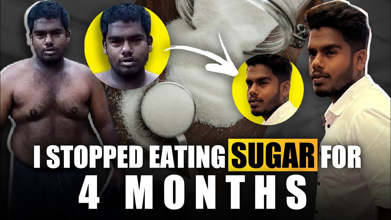 I Quit Sugar for 4 MONTHS | in Tamil  | Benefits of not eating Sugar