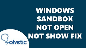 Windows Sandbox opent niet, wordt niet weergegeven FIX ✅✅