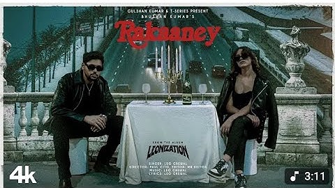 Rakaaney (Official Music Video): Leo Grewal| Leonization |Bhushan Kumar