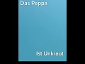 „Unkraut is eine freche Pflanze!!“