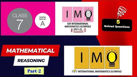 IMO Class-7 (2021-22)|Solved Questions of Mathematical Reasoning @mathemagicalduniya #maths #imo
