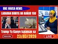 BBC HAUSA LABARAN DUNIYA NA DARAN YAU 23 03 2026