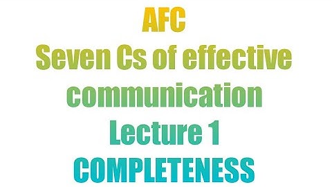 lec 1 | chapter 3 | Seven Cs of effective communication | AFC Business Communicarion