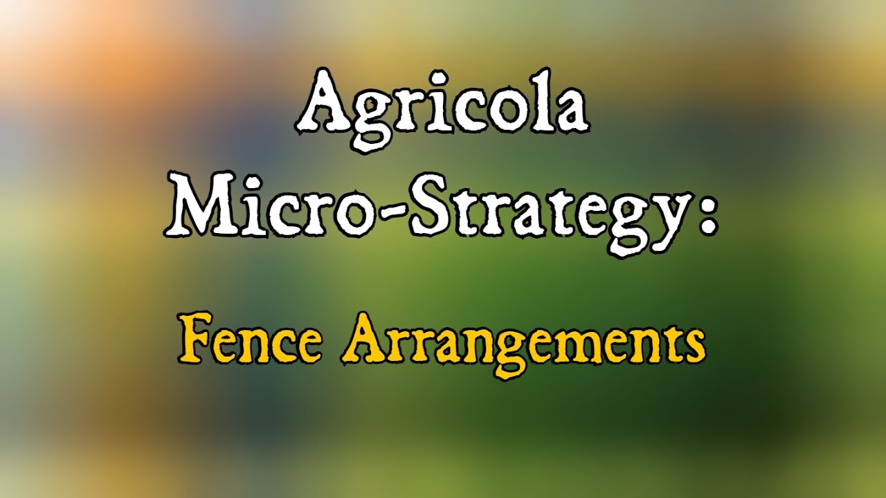 Микростратегия Agricola: Устройство ограждений