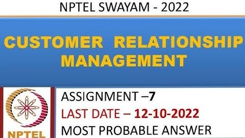 Customer Relationship Management | Assignment -7 | Most Probable Answer | Week -7 | NPTEL-22
