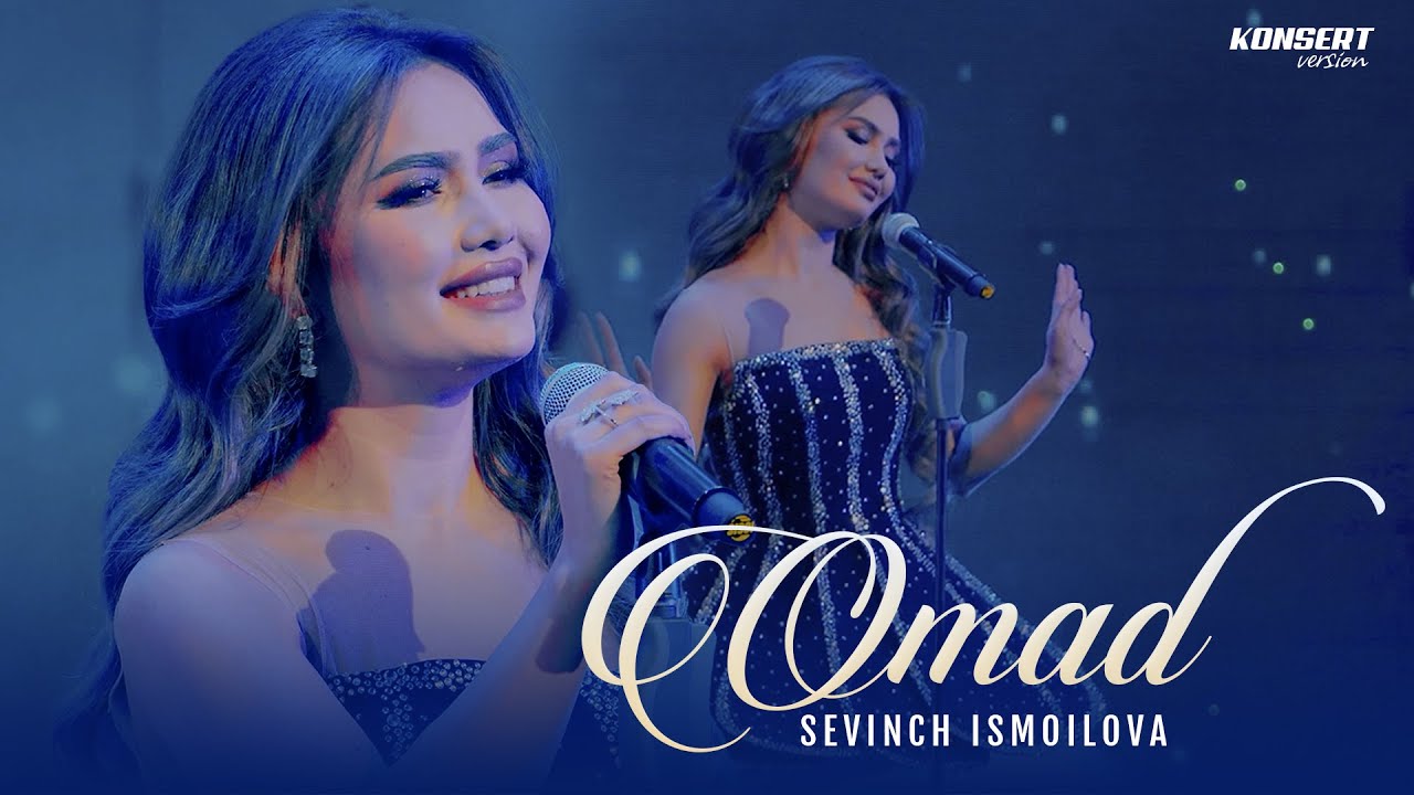 Sevinch Ismoilova - Omad (Konsert version)