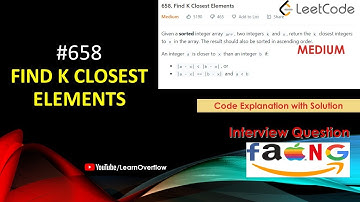 Find K Closest Elements | LeetCode 658 | Java | Binary Search | @LearnOverflow