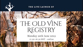 The Old Vine Registry - Live Launch - 26th June 2023
