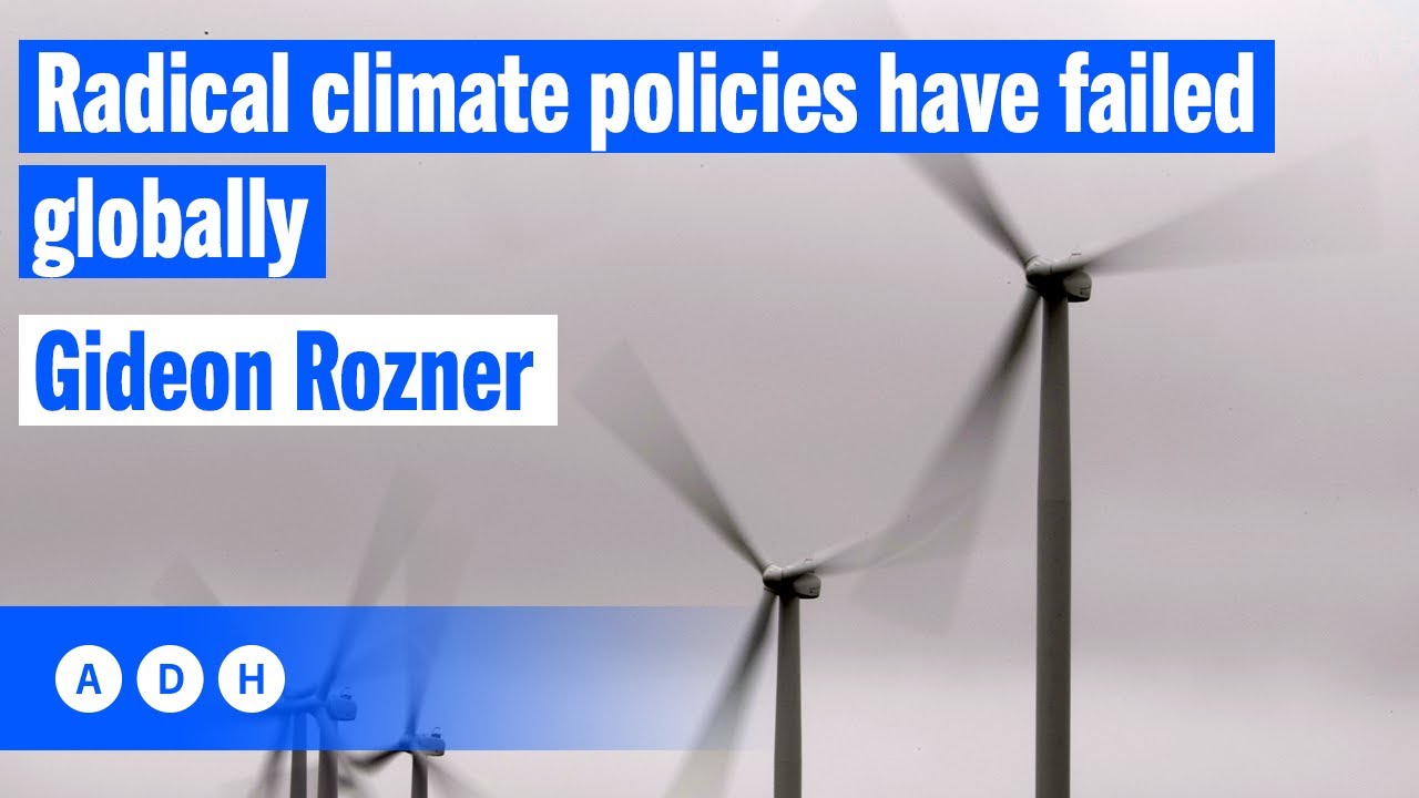 Radical climate policies have failed globally: Gideon Rozner | Fred Pawle