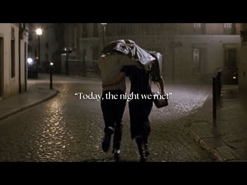 pov: Today, the night we met. [playlist]