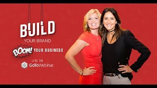 Build Your Brand, Boom Your Business [Webinar]