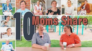 10 MOMS share greatest JOYS, DIFFICULTIES &amp; ADVICE - Mother&#39;s Day Celebration!