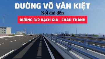 XÂY DỰNG TUYẾN TRÁNH RẠCH GIÁ NỐI DÀI ĐẾN ĐƯỜNG 3/2 RẠCH GIÁ - CHÂU THÀNH