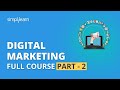 Digital Marketing Course Part - 2 🔥 | Digital Marketing Tutorial For Beginners | Simplilearn