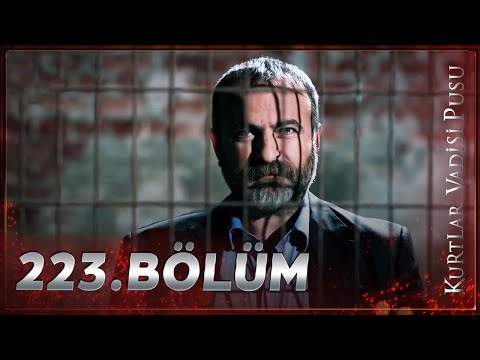 Kurtlar Vadisi Pusu - 223. Bölüm FULL HD