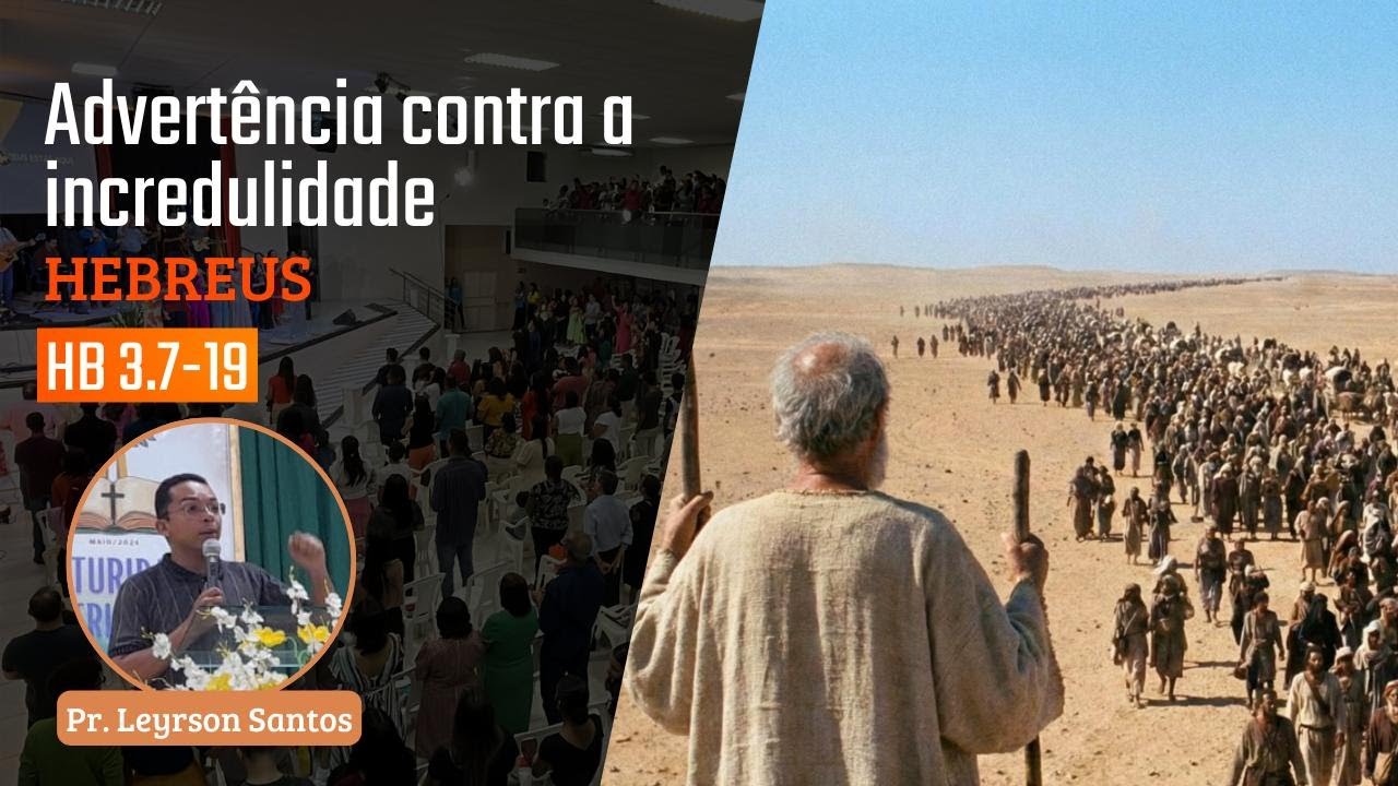 IBG Celebração | 23.11.2025 | Hebreus 3.7-19 com Pr. Leyrson Santos