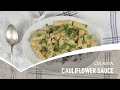 Sauce: Cauliflower sauce