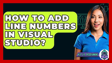 How To Add Line Numbers In Visual Studio? - Next LVL Programming