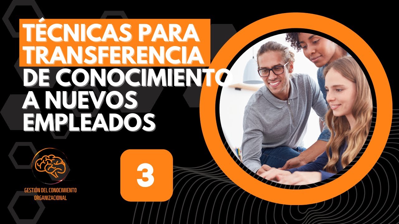 3. Técnicas para la transferencia de conocimiento en la formación de ...