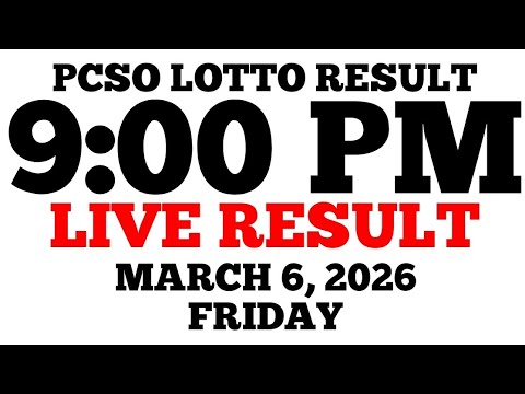 Lotto Result Today 9:00 PM Draw March 6, 2026 Friday PCSO LIVE Result