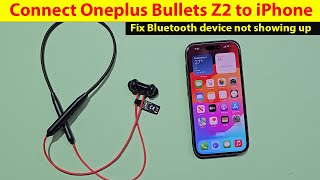 How To Connect Oneplus Bullets Wireless Z2 To Iphone