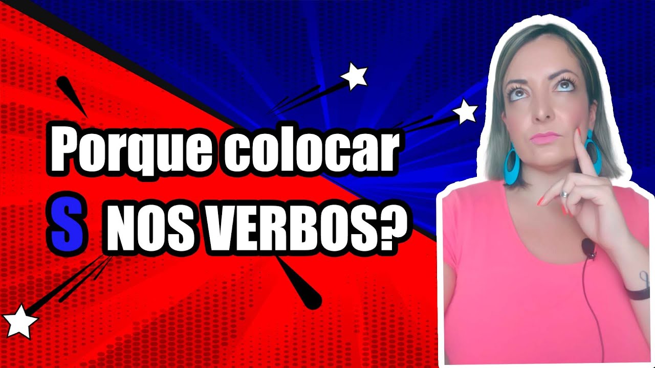 Porque Colocar S Nos Verbos YouTube