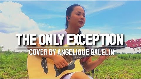 THE ONLY EXCEPTION by Paramore | Acoustic Cover by Angelique Balelin
