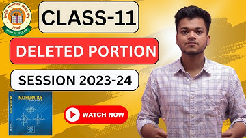 Class 11 Maths Deleted Portion For Session 2023-24 I Class 11 Maths Deleted Syllabus #maths #cbse