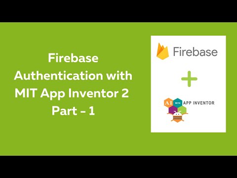 Firebase-Authentifizierung mit MIT App Inventor 2 | Anmeldung und Anmeldung bei Firebase