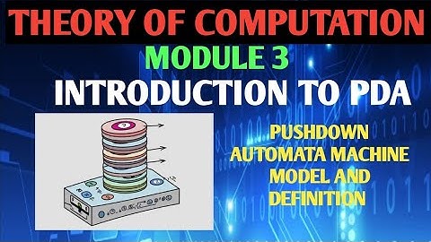 BCS503 THEORY OF COMPUTATION || MODULE 3 || INTRODUCTION TO PUSH DOWN AUTOMATA ||5th sem 2022 scheme
