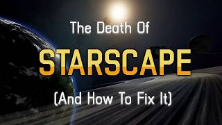 Why Starscape Died (And How To Fix It)