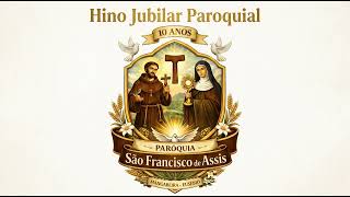 Vídeo de Hino Jubilar Paroquial