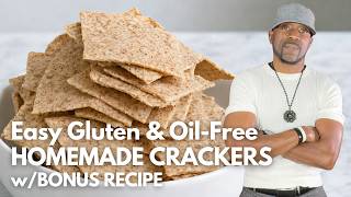 Healthy Gluten-Free Crackers Oil-Free! Bonus: Simple Gazpacho