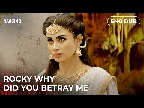 He did something she can't forgive | Naagin 2 🐍 | Indian Series in English Dubbed #EP37