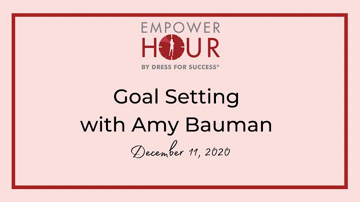 Goal Setting with Amy Bauman