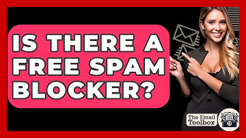 Is There A Free Spam Blocker? - TheEmailToolbox.com